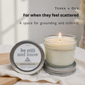 Be Still and Know Candle I Tonka & Oud 4oz