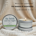 By Faith Not By Sight Candle I White Tea & Bergamot 50g